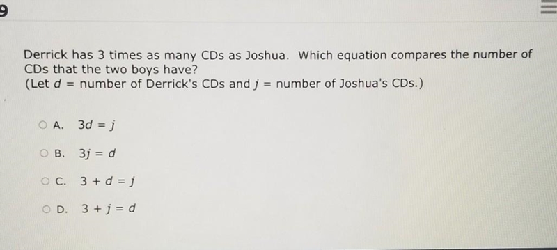 HELP PLEASE ANYONE Derrick has 3 times as many CDs as Joshua. Which equation compares-example-1