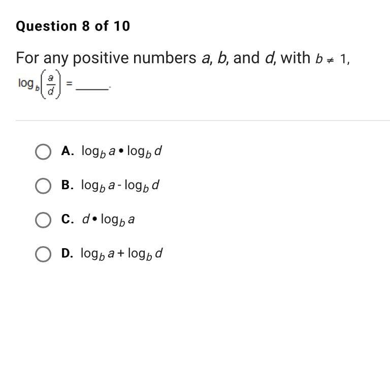 Please help! For any positive numbers a, b, and, with b≠1, log b(a/d)-example-1