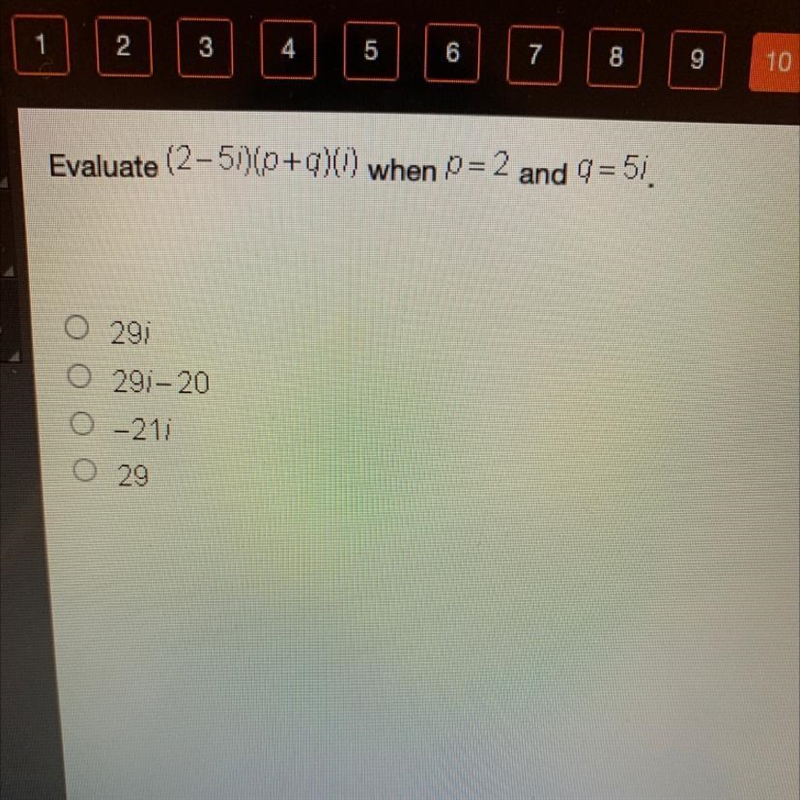 Evaluate (2-5i)(p+q)(i) when p= 2 and q=5i-example-1