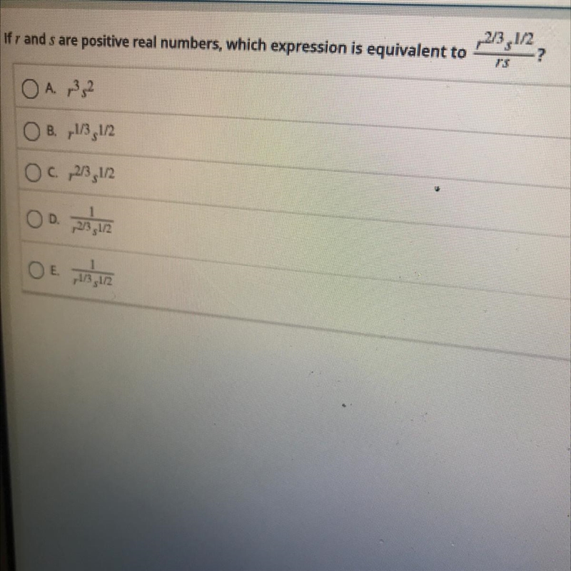 If r and s are positive real numbers, which expression is equivalent to ,2/3,1/2 2 ОА-example-1