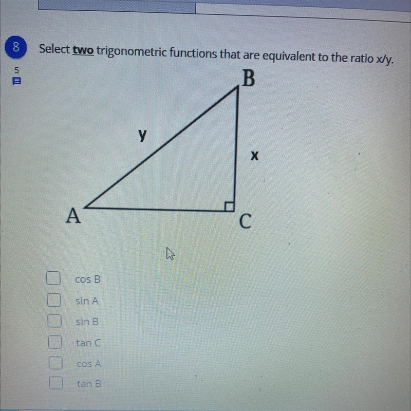 Select two trigonometric functions that are equivalent to the ratio x/y. I NEED THE-example-1