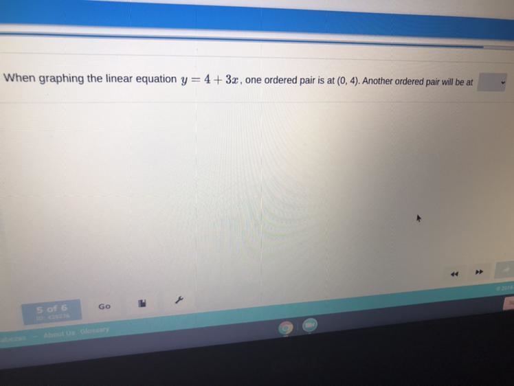 PLEASE HELP when graphing the linear equation y= 4+3x, one ordered pair is at (0,4). Another-example-1