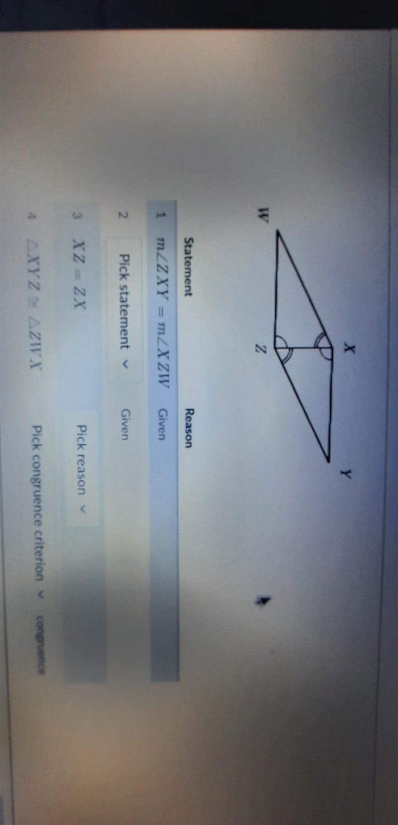 Proove that triangle XYZ is congruent to triangle ZWX​-example-1