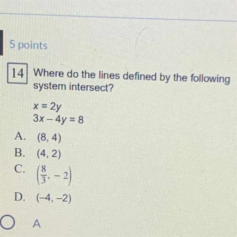 Where do the lines defined by the following system intersect? x = 2y 3x – 4y = 8 A-example-1