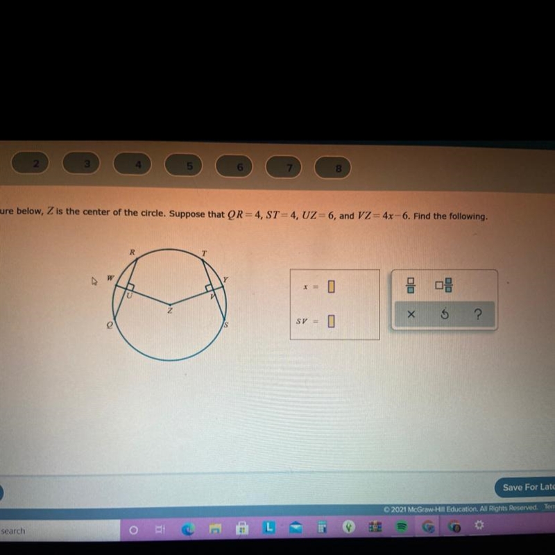 In the figure below, Z is the center of the circle. Suppose that OR=4, ST= 4, UZ= 6, and-example-1