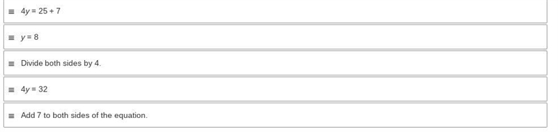 Put the steps in order to show how to solve the equation 4y - 7 = 25-example-1