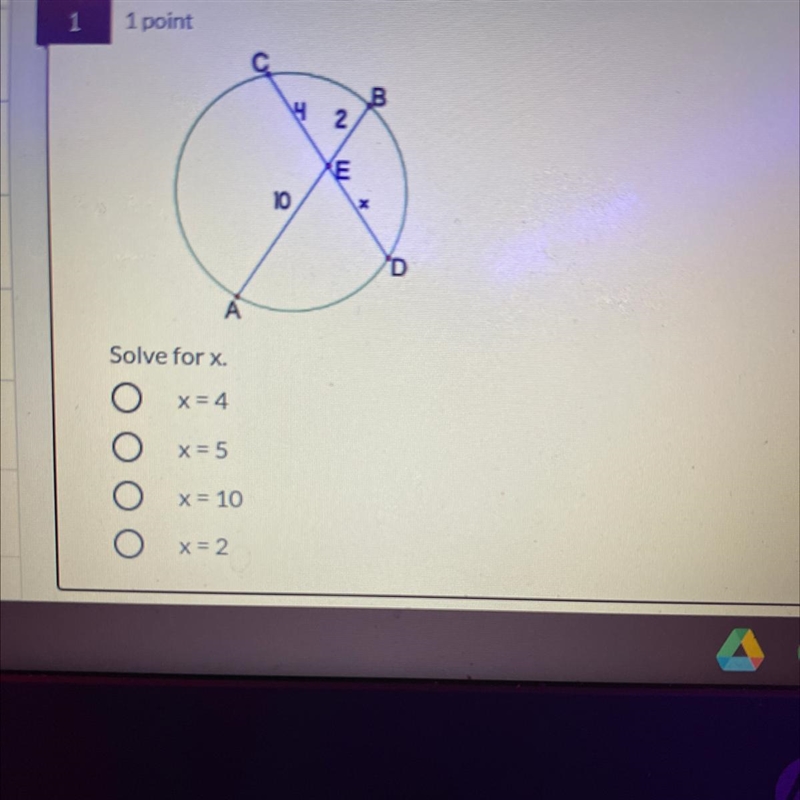 С B 4 2 E 10 X 'D A Solve for x.-example-1