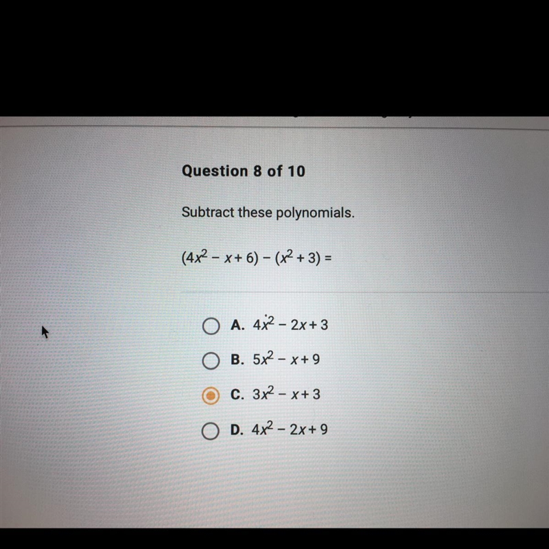 Subtract these polynomials. (4x2 – X+6) - (x2 + 3) = O A. 482 - 2x+3 O B. 5x2 - x-example-1