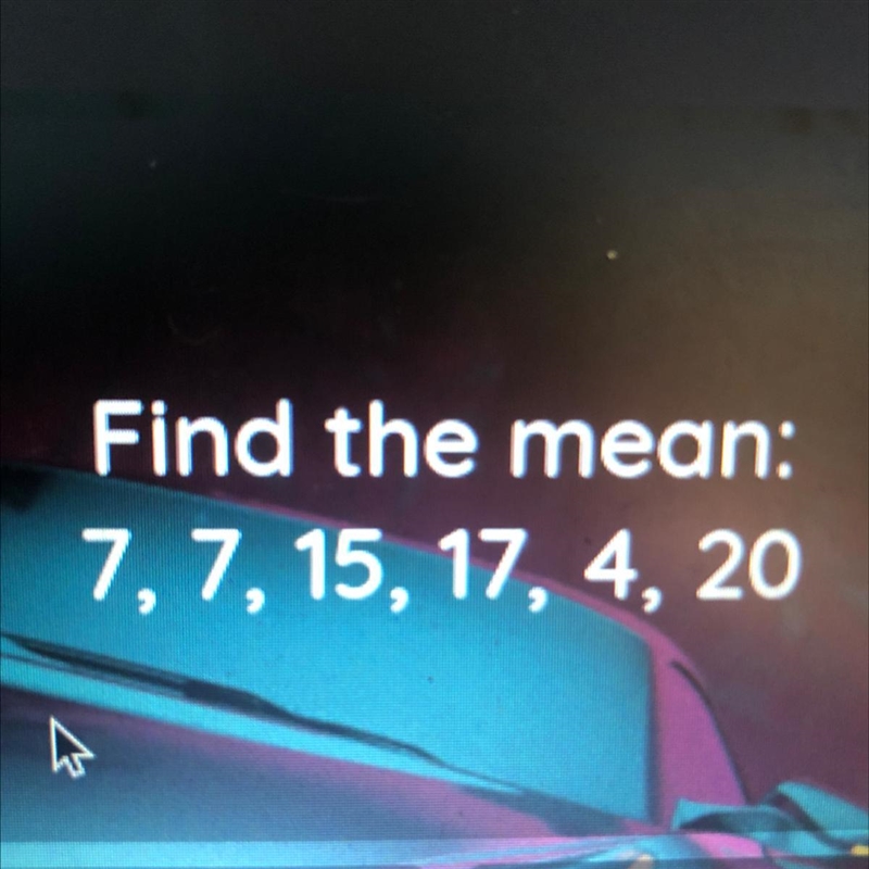 Find the mean: 7, 7, 15, 17, 4, 20 I forgot how to solve this can someone help-example-1