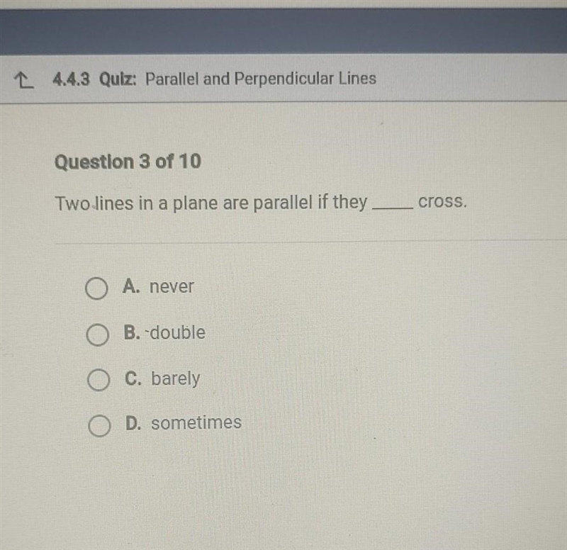 Two lines in a plane are parallel if they blank cross​-example-1