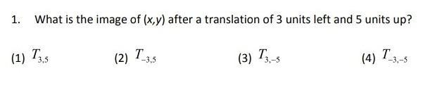 What is the image of (x,y) after a translation of 3 units left and 5 units up?​-example-1