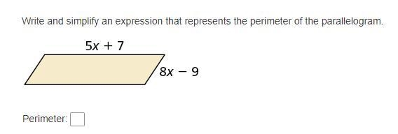 Write and simplify an expression that represents the perimeter of the parallelogram-example-1