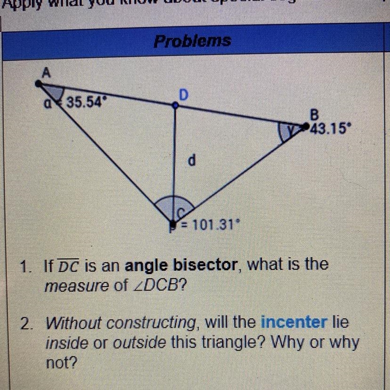 1. If DC is an angle bisector, what is the measure of DCB? 2. Without constructing-example-1