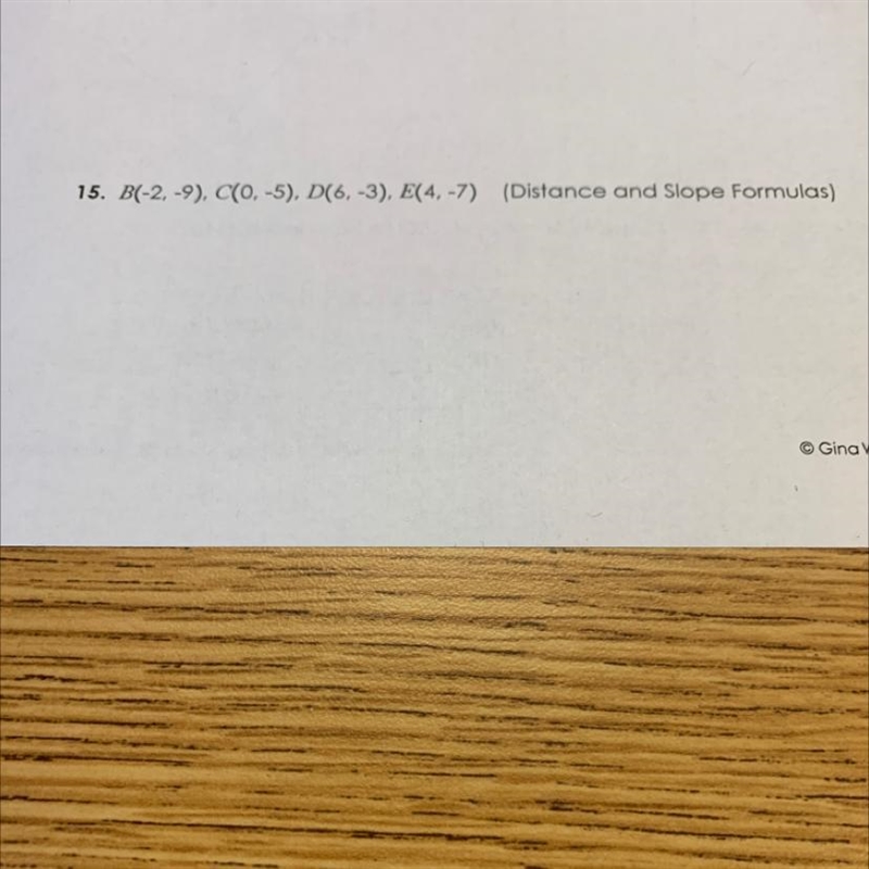 15. B(-2, -9), C(0,-5), D(6,-3), E(4, -7)-example-1