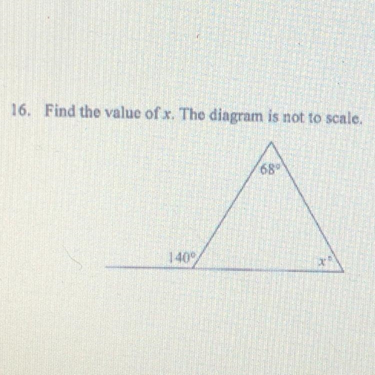 Geometry 16. Find the value of x. The diagram is not to scale,-example-1