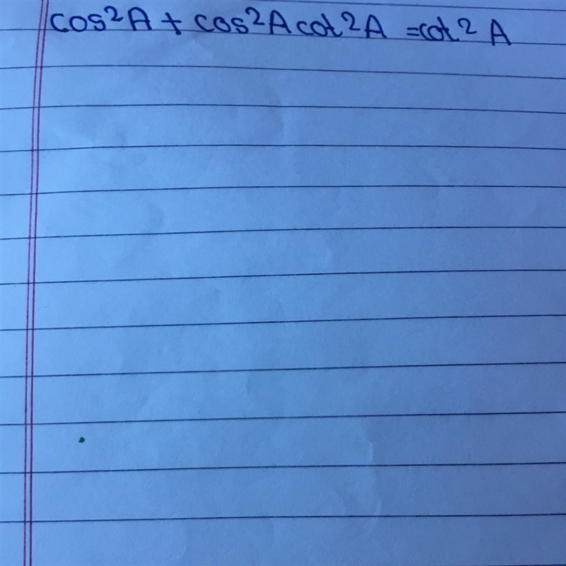 COS2A+ cos2 A cot2A =cot 2 A-example-1