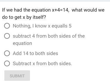 If we had the equation x+4=14, what would we do to get x by itself-example-1