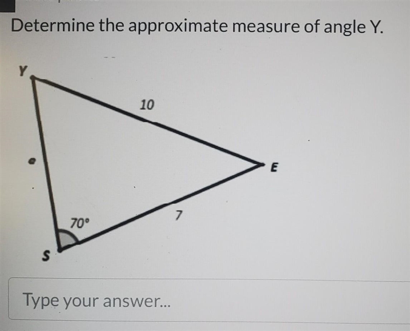 Determine the approximate measure of angle Y.​-example-1