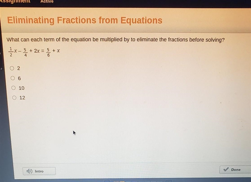 PLZ HELP What can each term of the equation be multiplied by to eliminate the fractions-example-1