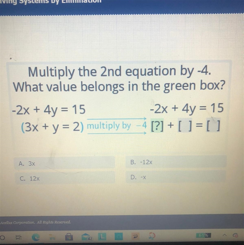 Multiply the 2nd equation by -4. What value belongs in the green box?-example-1