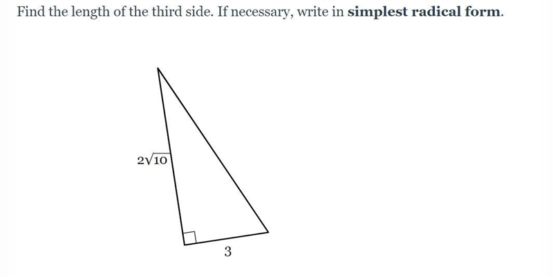 Find the length of the third side. If necessary, write in simplest radical form. (screenshot-example-1