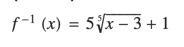 PLEASE HELP ME... Find f(x)^-1(x)=5 ^5√x-3 +1-example-1