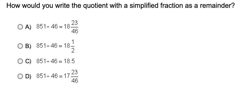 How would you write the quotient with a simplified fraction as a remainder?-example-1