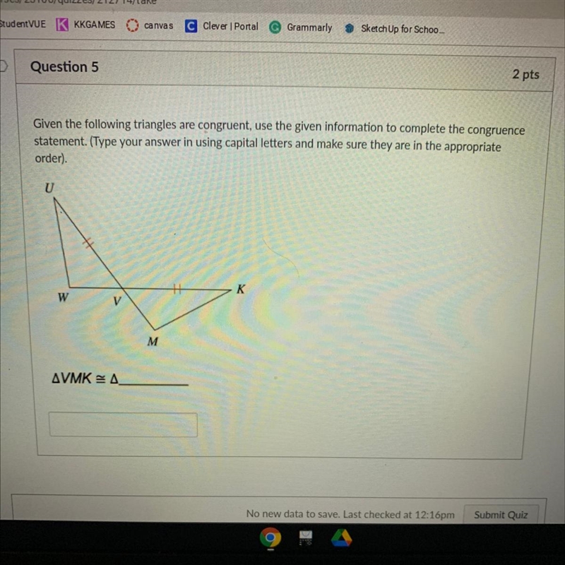 Given the following triangles are congruent, use the given information to complete-example-1