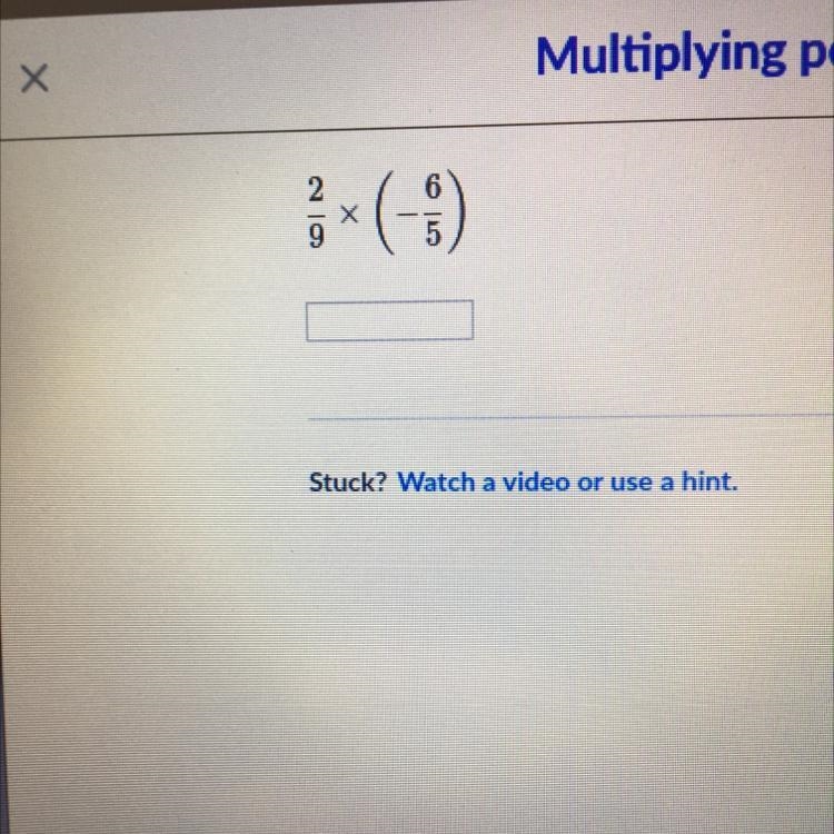 2/9 times (-6/5) please help me-example-1