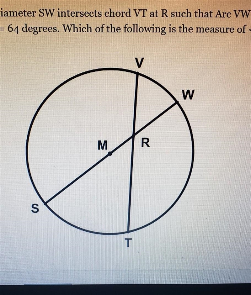 SOMEONE PLS HELP In circle M shown, diameter SW intersects chord VT at R such that-example-1