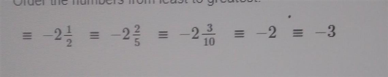 Order the numbers from least to greatest.​-example-1