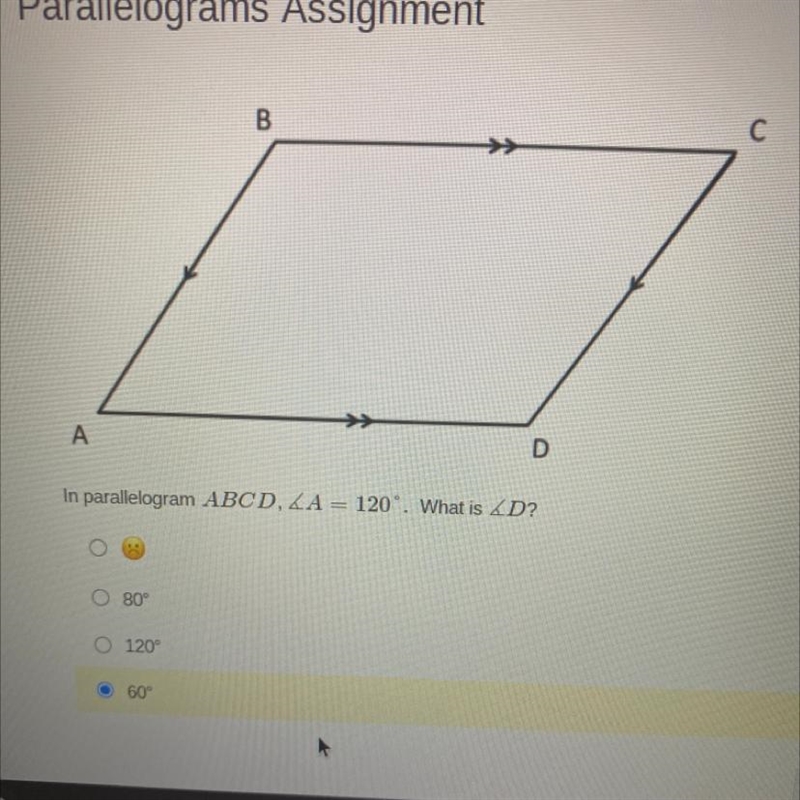 In parallelogram ABCD, LA = 120°. What is AD? O80° O 120° O60°-example-1