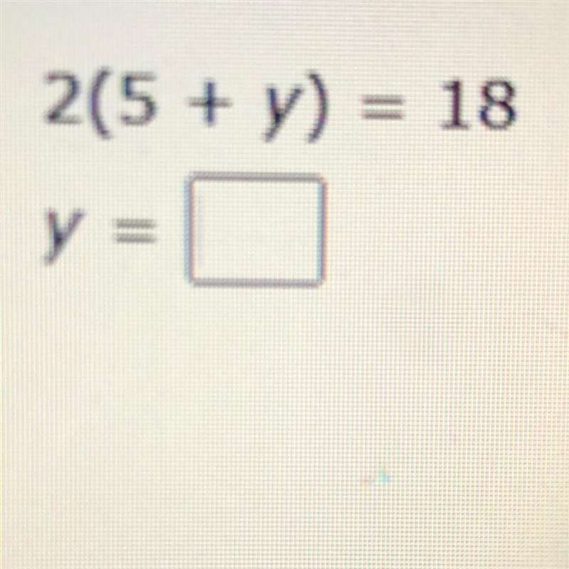 2 (5 + y) = 8 What does Y =-example-1