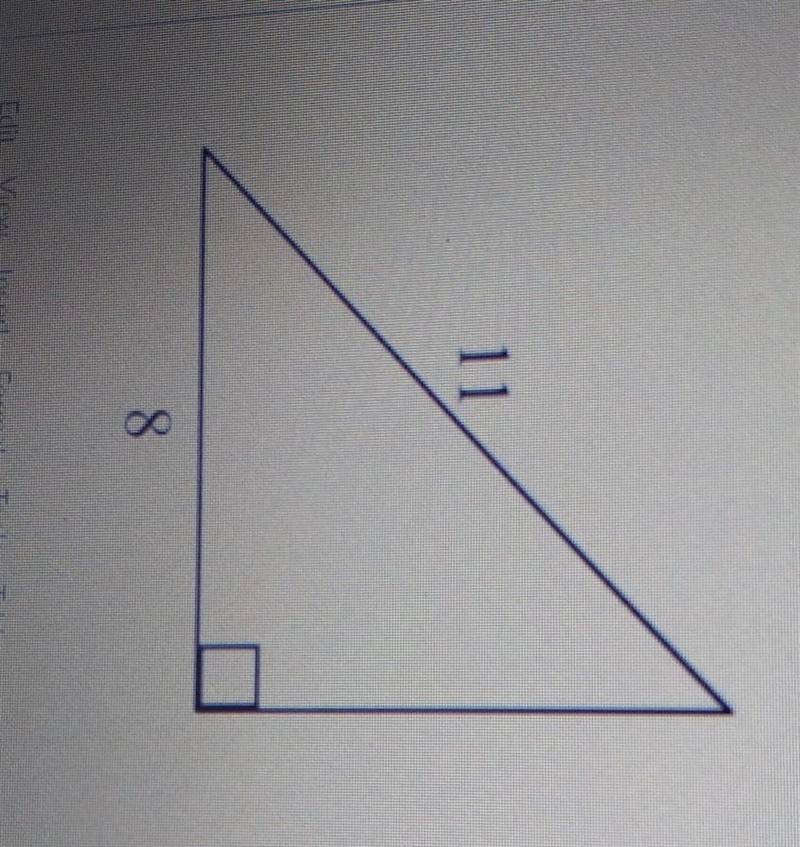 Find the missing side length. Round to the nearest tenth. 11 8​-example-1