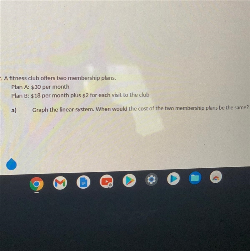 A fitness club offers two membership plans. Plan A: $30 per month Plan B: $18 per-example-1