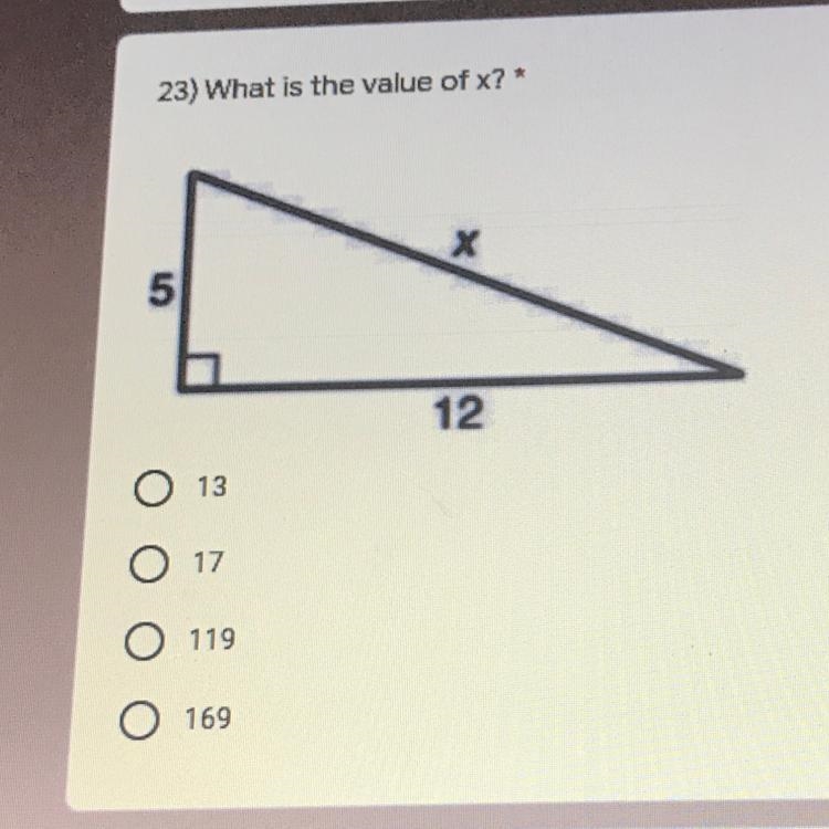 23) What is the value of x? * X 5 12 013 O 17 0119 169-example-1