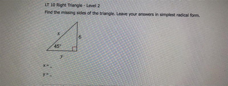 Find the missing sides of the triangle. Leave your answers in simplest radical form-example-1