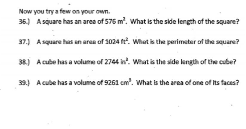 Basically i need to find the side length, perimeter, area etc etc. 36. a square has-example-1