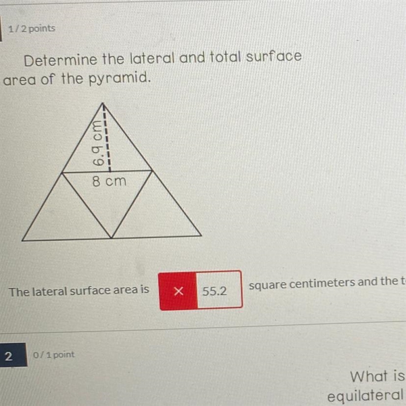 Determine the lateral and total surface area of the pyramid. wo b'900 8 cm I need-example-1