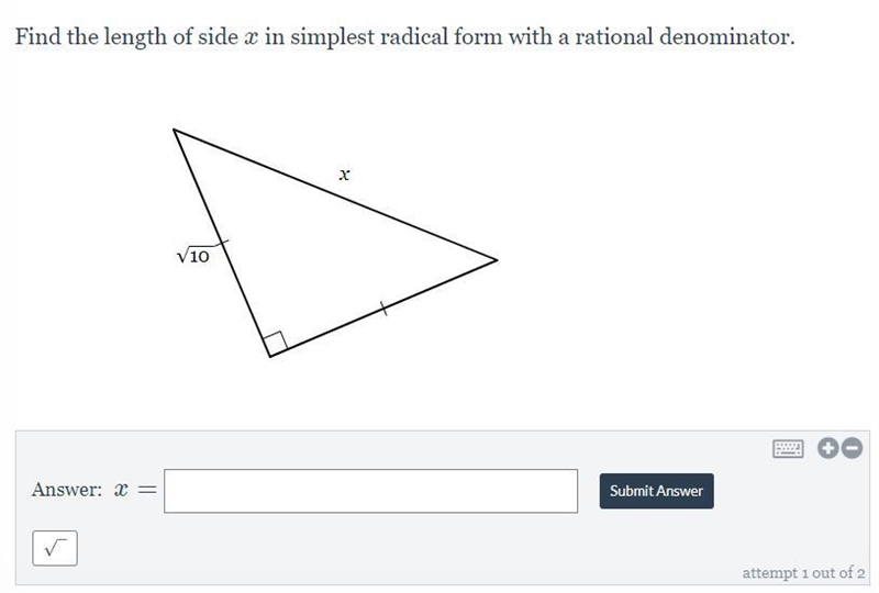 Find the length of side x in simplest radical form with rational denominator.-example-1