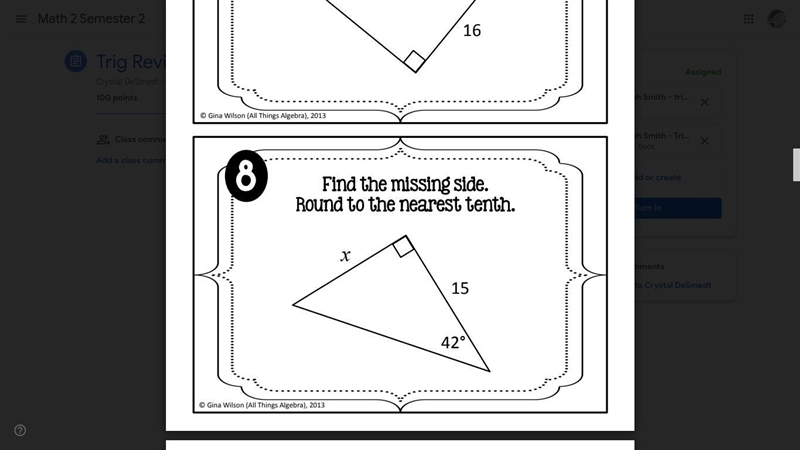 Find the missing side. Round to the nearest tenth. For all 4 pics-example-4