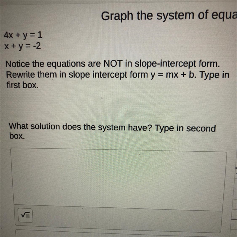 4x + y = 1 x + y = 2 rewrite these equations in slope intercept form y=mx+b-example-1