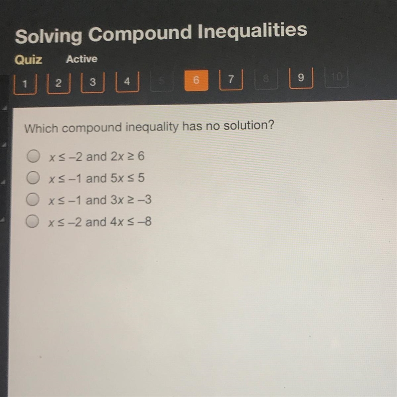 Which compound inequality has no solution? Oxs-2 and 2x >6 Oxs-1 and 5x s5 Oxs-example-1