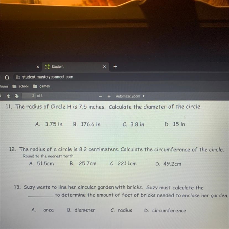 11. The radius of a circle H is 7.5 inches. Calculate the diameter of the circle. 12. The-example-1