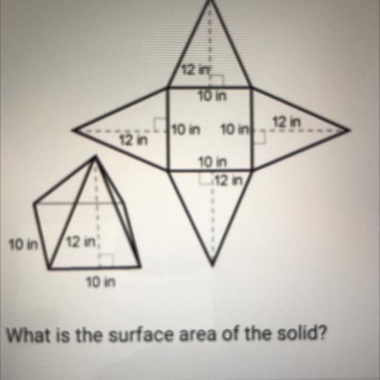 / Please help! What is the surface area of the solid? A. 580 square inches B. 340 square-example-1