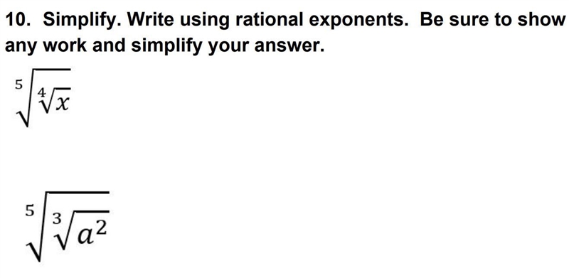 10. SImplify. Write using rational exponents. Be sure to show any work and simplify-example-1