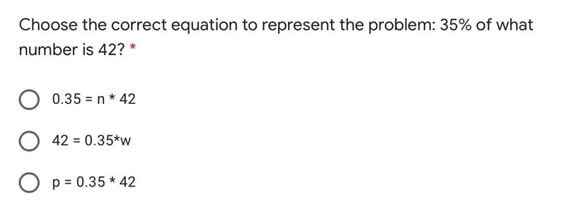 Choose the correct equation to represent the problem: 35% of what number is 42-example-1