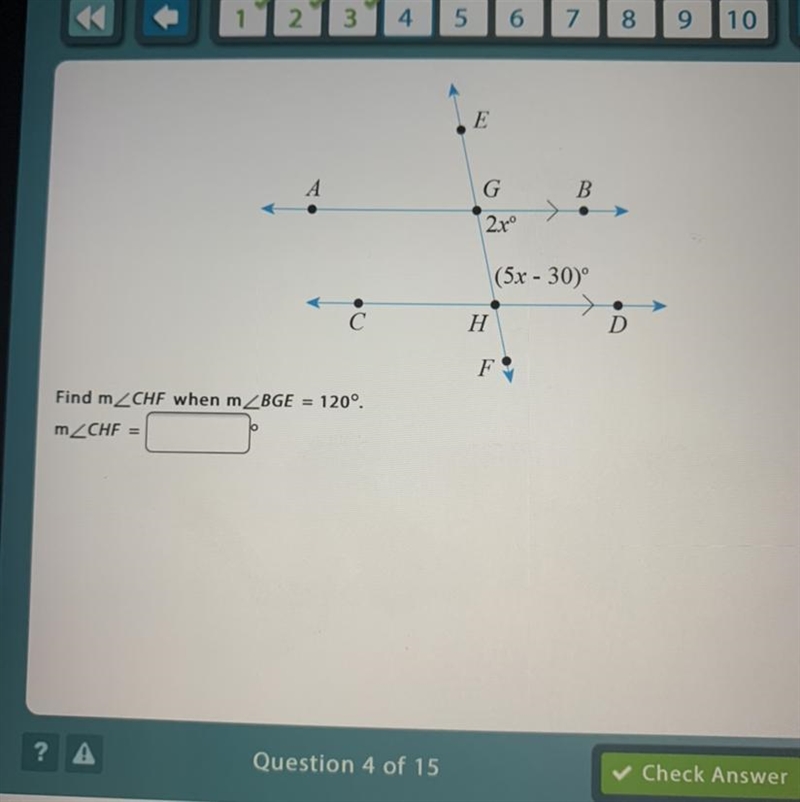 E А B. G 22° (5x - 30° С H D F Find mZCHF when mZBGE = 120°. m_CHF =-example-1