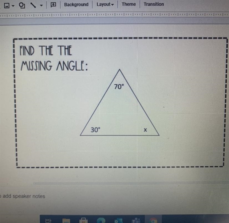 FIND THE THE MISSING ANGLE: 70° 30° X-example-1