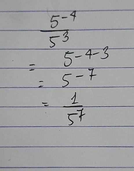 5^-4 over 5^3 simplify A. 5^7 B. 5^-1 C. 1/5 D. 1/5^7​-example-1